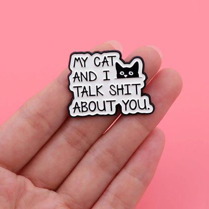 Talk Shit Cat Pin